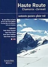 Haute Route Guide by Rock & Snow — recommended by Jason Antin