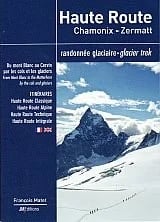 Haute Route Guide by Rock & Snow — recommended by Jason Antin